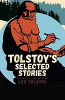 Povestiri alese de Tolstoi - Tolstoy Selected Stories