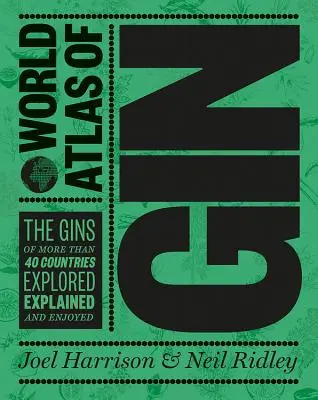 World Atlas of Gin - Explorați ginurile din peste 50 de țări - World Atlas of Gin - Explore the gins of more than 50 countries
