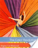 Revoluția culorilor - The Color Revolution