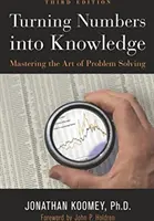 Transformarea numerelor în cunoștințe: Stăpânirea artei rezolvării problemelor - Turning Numbers Into Knowledge: Mastering the Art of Problem Solving