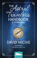 Manualul călătorului astral și alte povești - The Astral Traveler's Handbook & Other Tales