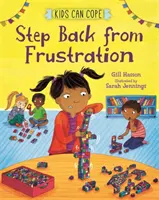 Kids Can Cope: Înapoi de la frustrare - Kids Can Cope: Step Back from Frustration