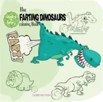 Cartea de colorat cu dinozauri pârțâitori - The Farting Dinosaurs Coloring Book