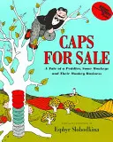 Caps for Sale: Povestea unui vânzător ambulant, a unor maimuțe și a afacerilor lor cu maimuțe - Caps for Sale: A Tale of a Peddler, Some Monkeys and Their Monkey Business