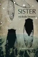 Sora: Un roman în poezii - Sister: A Novel in Poems