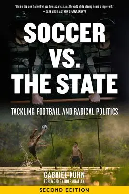 Soccer vs. the State: Tackling Football și politica radicală - Soccer vs. the State: Tackling Football and Radical Politics
