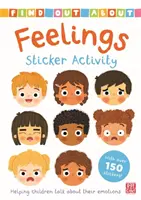 Find Out About: Feelings Sticker Activity - Îi ajută pe copii să vorbească despre emoțiile lor - cu peste 150 de autocolante! - Find Out About: Feelings Sticker Activity - Helping children talk about their emotions - with over 150 stickers!
