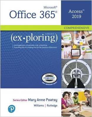 Explorarea Microsoft Office Access 2019 Comprehensive - Exploring Microsoft Office Access 2019 Comprehensive