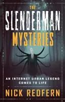 Misterele Slenderman: O legendă urbană de pe internet prinde viață - The Slenderman Mysteries: An Internet Urban Legend Comes to Life