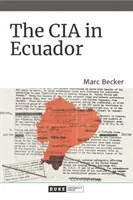 CIA în Ecuador - The CIA in Ecuador