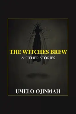 Băutura vrăjitoarelor și alte povestiri - The Witches Brew and Other Stories