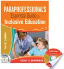 Ghidul esențial al paraprofesioniștilor pentru educația incluzivă - Paraprofessional's Essential Guide to Inclusive Education