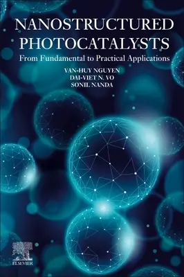 Fotocatalizatori nanostructurați: De la aplicații fundamentale la aplicații practice - Nanostructured Photocatalysts: From Fundamental to Practical Applications