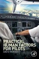 Factori umani practici pentru piloți - Practical Human Factors for Pilots