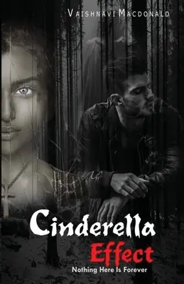 Efectul Cenușăresei: Nimic de aici nu este veșnic - Cinderella Effect: Nothing Here is Forever