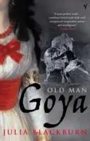 Bătrânul Goya - Old Man Goya