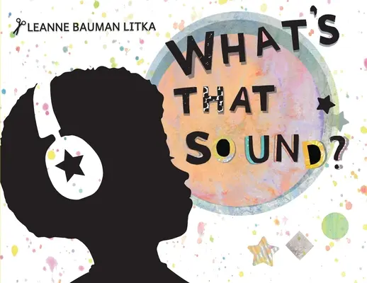 Ce este sunetul ăsta? - What's That Sound?