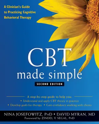 CBT făcut simplu: Ghidul unui clinician pentru practicarea terapiei cognitiv-comportamentale [A Clinician's Guide to Practicing Cognitive Behavioral Therapy - CBT Made Simple: A Clinician's Guide to Practicing Cognitive Behavioral Therapy