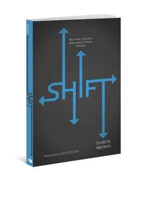 Shift: Cum au experimentat nouă biserici o reînnoire vibrantă - Shift: How Nine Churches Experienced Vibrant Renewal