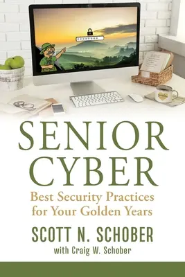 Senior Cyber: Cele mai bune practici de securitate pentru anii dumneavoastră de aur - Senior Cyber: Best Security Practices for Your Golden Years