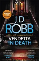 Vendetta in Death - Un thriller marca Eve Dallas (Cartea 49) - Vendetta in Death - An Eve Dallas thriller (Book 49)