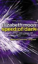 Viteza întunericului - Câștigătoare a premiului Nebula - Speed Of Dark - Winner of the Nebula Award