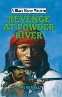 Răzbunare la Powder River - Revenge at Powder River