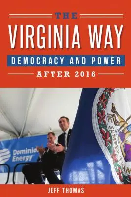 Virginia Way: Democrație și putere după 2016 - Virginia Way: Democracy and Power After 2016