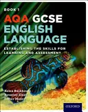 AQA GCSE Limba engleză: Student Book 1 - Stabilirea abilităților pentru învățare și evaluare - AQA GCSE English Language: Student Book 1 - Establishing the Skills for Learning and Assessment