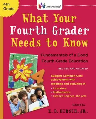 Ce trebuie să știe elevul tău de clasa a patra: Fundamentele unei bune educații în clasa a patra - What Your Fourth Grader Needs to Know: Fundamentals of a Good Fourth-Grade Education