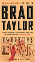 Fiica războiului: Un thriller Pike Logan - Daughter of War: A Pike Logan Thriller