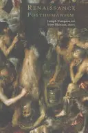 Postumanismul renascentist - Renaissance Posthumanism