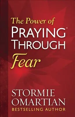 Puterea de a te ruga(r) prin frică - The Power of Praying(r) Through Fear