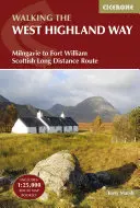 Drumul pe jos pe West Highland Way: De la Milngavie la Fort William: traseul scoțian pe distanțe lungi - Walking the West Highland Way: Milngavie to Fort William Scottish Long Distance Route