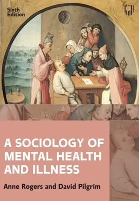 O sociologie a sănătății și bolii mintale - A Sociology of Mental Health and Illness