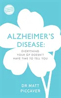 Demența: Tot ceea ce medicul dumneavoastră nu are timp să vă spună - Dementia: Everything Your Doctor Doesn't Have Time to Tell You