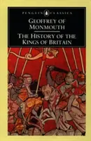 Istoria regilor Marii Britanii (The History of the Kings of Britain) - The History of the Kings of Britain