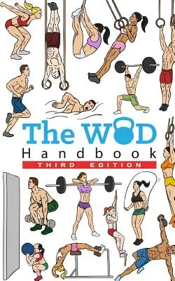Manualul WOD - Ediția a 3-a - The WOD Handbook - 3rd Edition