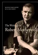 Scrierile lui Robert Motherwell - The Writings of Robert Motherwell