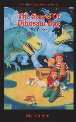 Secretul mlaștinii cu dinozauri: Dinozaurii înainte! - The Secret Of Dinosaur Bog: Dinosaurs Ahead!