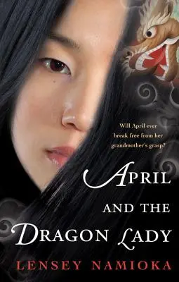 April și doamna dragon - April and the Dragon Lady