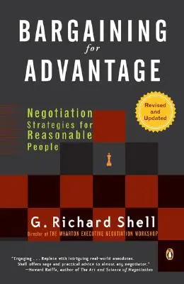 Negocierea pentru avantaj: Strategii de negociere pentru oameni rezonabili - Bargaining for Advantage: Negotiation Strategies for Reasonable People