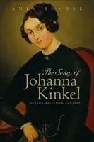 Cântecele Johannei Kinkel: geneză, receptare, context - Songs of Johanna Kinkel: Genesis, Reception, Context