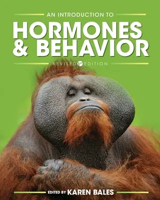 An Introduction to Hormones and Behavior (Introducere în hormoni și comportament) - An Introduction to Hormones and Behavior