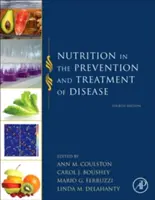 Nutriția în prevenirea și tratamentul bolilor (Nutrition in the Prevention and Treatment of Disease) - Nutrition in the Prevention and Treatment of Disease