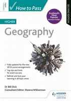 Cum să treceți examenul superior de geografie, ediția a doua - How to Pass Higher Geography, Second Edition