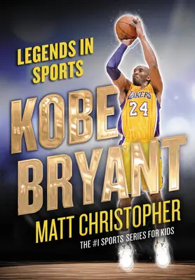 Kobe Bryant: Legende în sport - Kobe Bryant: Legends in Sports