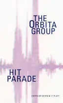 Hit Parade: Grupul Orbita - Hit Parade: The Orbita Group