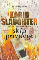 Skin Privilege - (Grant County seria 6) - Skin Privilege - (Grant County series 6)