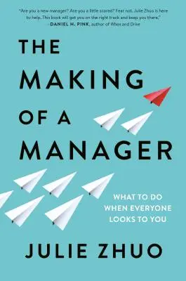 The Making of a Manager: Ce să faci când toată lumea se uită la tine - The Making of a Manager: What to Do When Everyone Looks to You